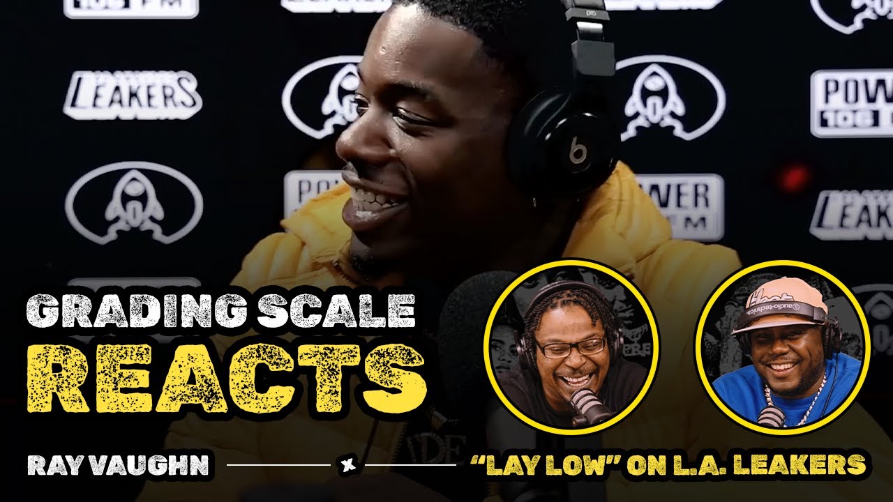 Ray Vaughn "Lay Low" LA Leakers Freestyle 118 Grading Scale Reacts