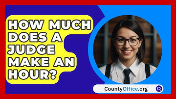 How Much Does A Judge Make An Hour? - CountyOffice.org