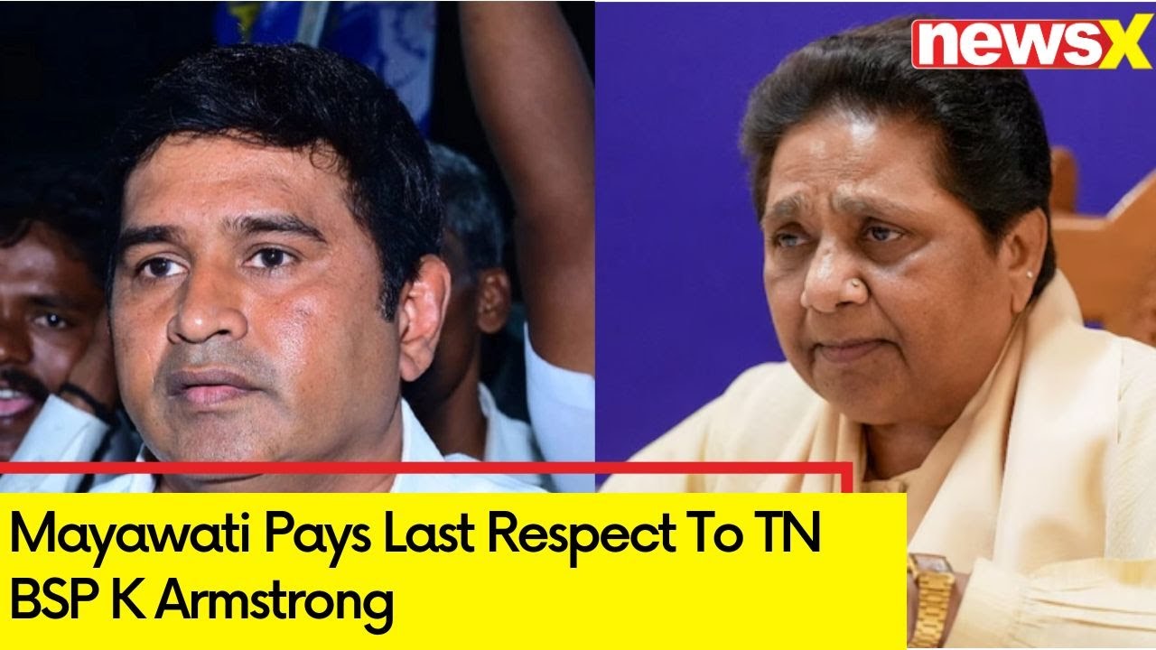 BSP Chief Mayawati Pays Homage To Armstrong | Demands CBI Probe Into ...
