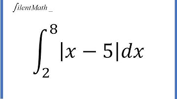 Definite Integral of |x-5| when x ranges from 2 to 8