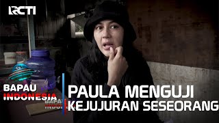 PAULA MENGUJI KEJUJURAN DENGAN MENINGGALKAN DOMPET - BAPAU ASLI INDONESIA