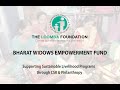 The Loomba Foundation BHARAT WIDOWS EMPOWERMENT FUND Project,