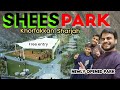 Shees Park Khorfakkan Sharjah | Wadi Shees | Watefalls Park /Newly Opened UAE SHJ #Asaapresent