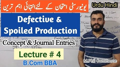 defective and spoiled production | journal entries of defective and spoiled production | material |