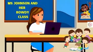 Ms johnson and her rowdy class I short_stories @Fantastical_journey