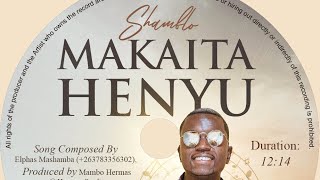 Makaita Henyu by Shamblo - House Version Botswana 🇧🇼 (meme)