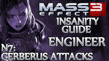 ★ Mass Effect 3 ▪ Insanity Engineer Guide - N7: Cerberus Attacks ▪ Tuchanka