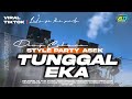 DJ TUNGGAL EKA TERBARU 2026 🔥 STYLE PARTY ASEK FULL BASS FROM AD GARAGE PRODUCTION