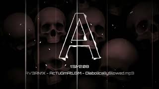 Actugmatu3m  Diabolicallyslowed