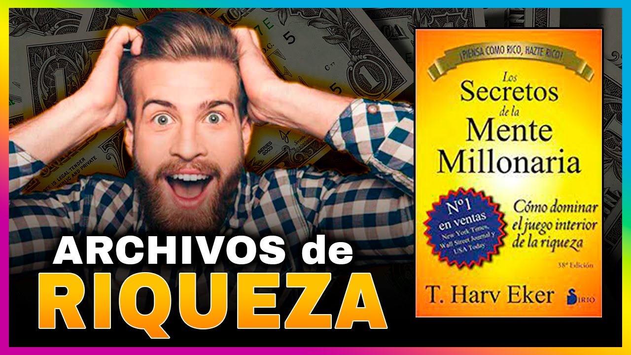 📚 Los SECRETOS de la mente MILLONARIA. 17 archivos de RIQUEZA T.Harv