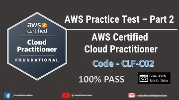 AWS Certified Cloud Practitioner (CLF-C02) Practice Test & Exam Walkthrough | #2025  | Part #2