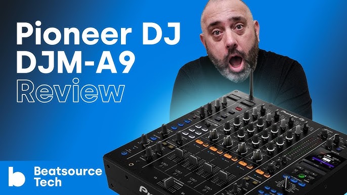 Pioneer DJ Unveils Next Generation Mixer, DJM-A9, With Expanded Toolkit -   - The Latest Electronic Dance Music News, Reviews & Artists