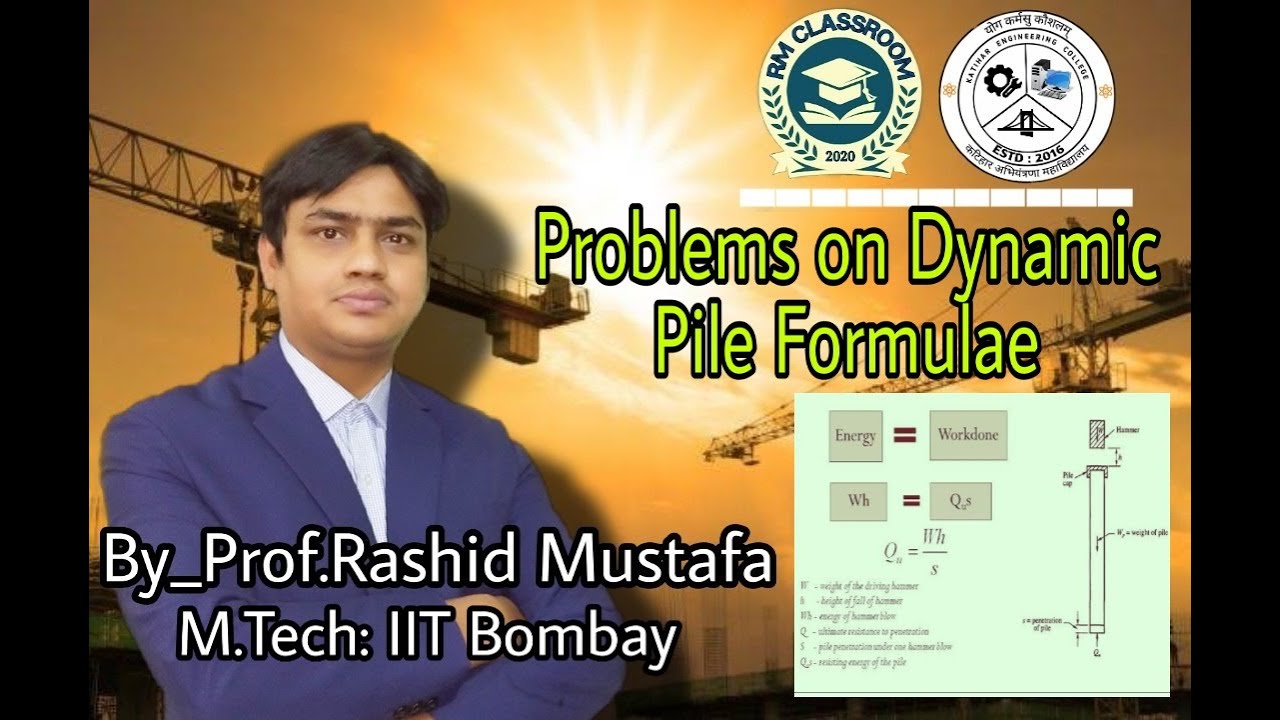 Lecture 2 Problems On Dynamic Pile Formulae Pile Foundation Foundation Engineering Prof R 