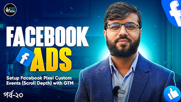 Facebook Ads 20:  Setup Facebook Pixel Custom Events (Scroll Depth) with GTM