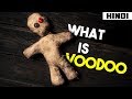 Voodoo kya hai? Reality of Voodoo Explained in Hindi