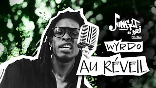 WYRDO - Au réveil [JUNGLE PERFORMANCE by NRJ Antilles]