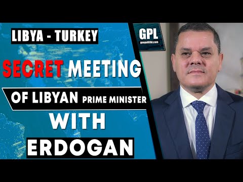 SECRET MEETING OF TURKEY AND LIBYA: Immediately after the election of the new Prime Minister | LIBYA