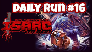 Daily Run #16- The Binding of Isaac Repentance