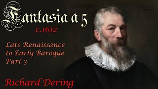 Download Lagu The Transition from Renaissance to Baroque music Part 3/ Richard Dering - Fantasia a 5 HD MP3