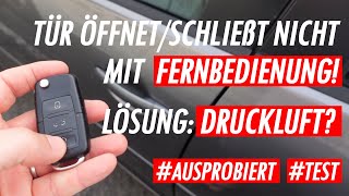VW/Audi/Skoda - Tür öffnet/schließt nicht mit Fernbedienung ➡️ Lösung Druckluft?