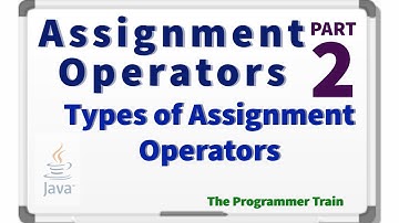 Assignment operator (Part 2 ) | Types of Assignment operators in Java | Core Java lecture 35