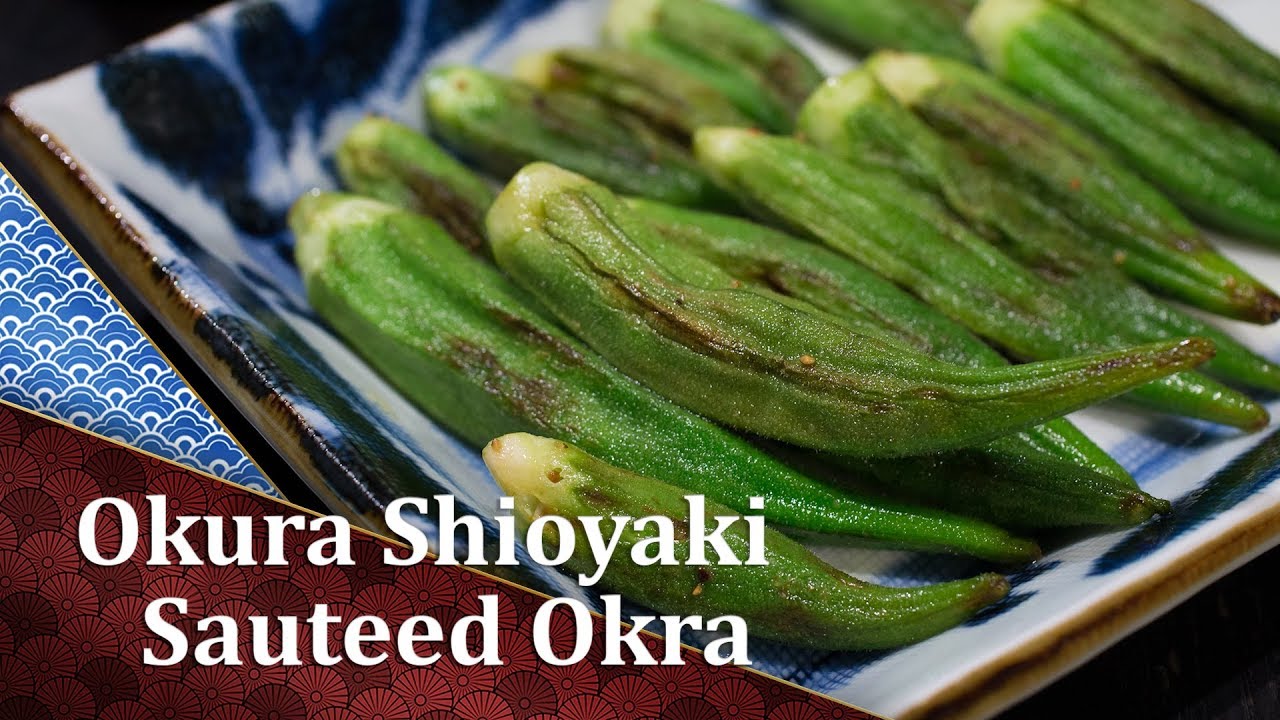 Okra Sauteed - Okura Shioyaki - Cooking Japanese