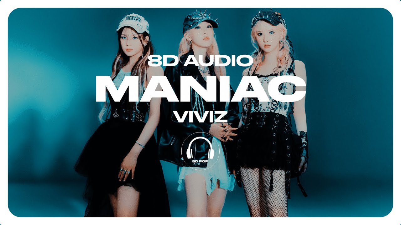 VIVIZ (비비지) - MANIAC [8D AUDIO] 🎧USE HEADPHONES🎧
