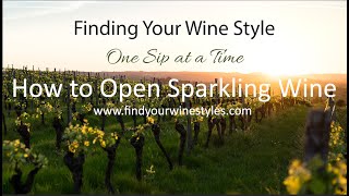 How to Open Sparkling Wine