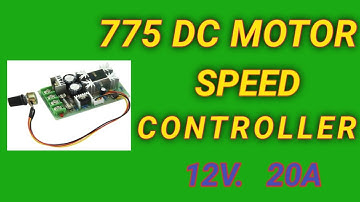 775 DC MOTOR CONTROLLER | ADJUSTABLE SPEED DC MOTOR DRIVER | 12V MOTOR SPEED CONTROLLER