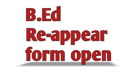 B.Ed re-appear form open | crsu B.Ed Re-appear form | Naveen Dahiya