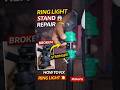 Ring Light Stand Repair 😲 | Girne ke Baad Bhi Aur Majboot! | How To Fix Ring Light