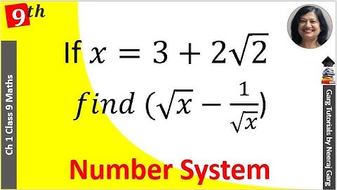 If x=3+2root2. Find Root x - 1/ Root x | If x=3 plus 2 root 2 find the value of root x minus1 upon