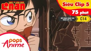 Thám Tử Lừng Danh Conan - Siêu Clip 5 - Detective Conan Tổng Hợp