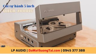 Đẳng cấp mãi mãi CỐI TỰ HÀNH UHER 4000 IC giá 10.5tr || LP AUDIO