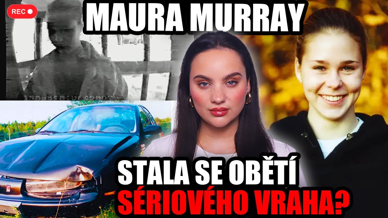 🔎 NABOURALA A ZMIZELA! Je obětí sériového vraha, nebo všechno naplánovala? Maura Murray