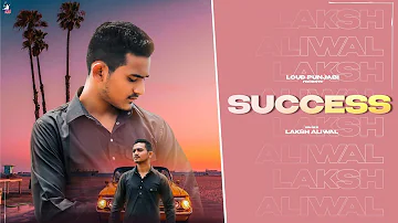 Success || Laksh Aliwal || Dawinder Boparai || Dalera Dhillon || Latest Punjabi Song 2022