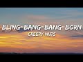 Creepy Nuts - Bling Bang Bang Born (Lyrics)