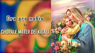 Ora pro nobis _ Chorale Mater Dei Kigali ( HD  video) Composed by Eliazar NDAYISABYE