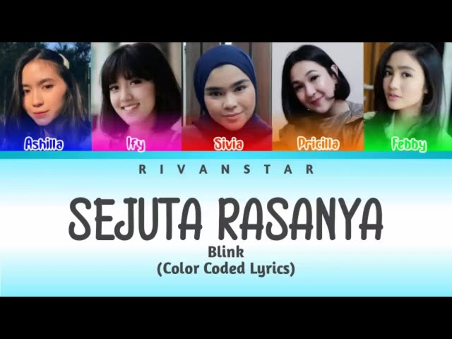 Blink - Sejuta Rasanya (Color Coded Lyrics) class=