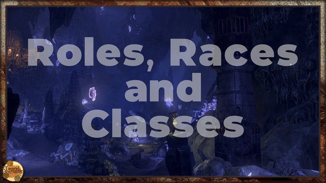 ESO Beginner Series 1: Roles, Races and Classes #Sponsored - YouTube