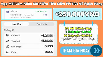 Kiếm Tiền Online 2025 | App Mới Làm Khảo Sát Kiếm Tiền Miễn Phí +3K/1Khảo Sát Cực Ngon