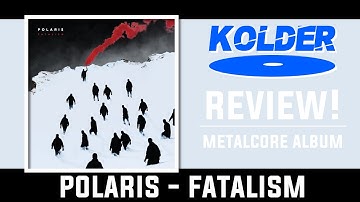 Polaris - Fatalism REVIEW!