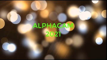 ALPHACAM 2021 SIMULATION