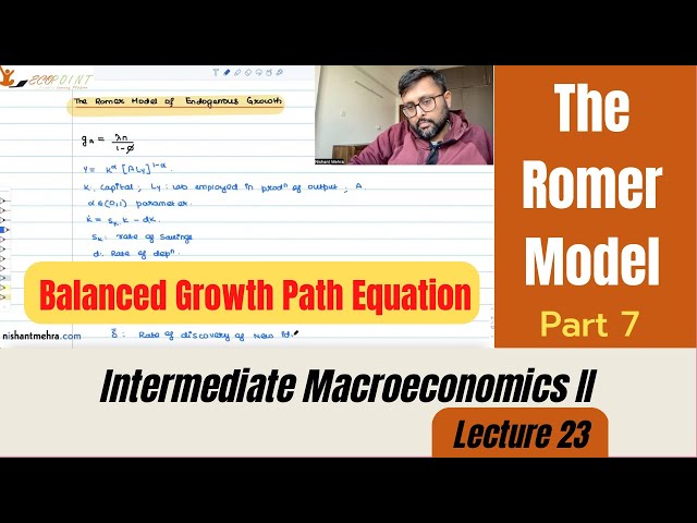 The Romer Model | Endogenous Technological Progress | Balanced Growth Path Equation| Part 7 |