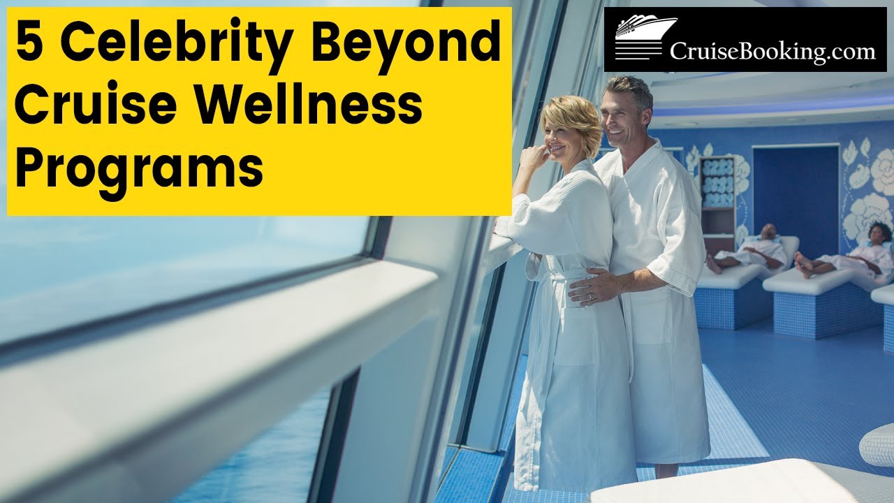 5 Celebrity Beyond Cruise Wellness Programs | CruiseBooking.com | #celebritycruises
