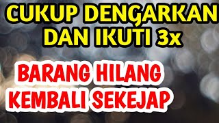 Amalan Doa barang hilang agar kembali cepat dalam sekejap - Inspirasi Islam