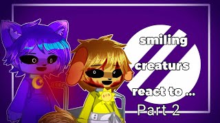 smiling critters react to..... part 2