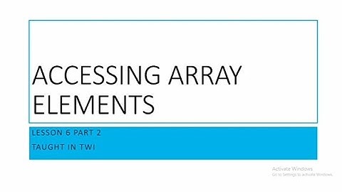 Accessing Array Elements in Twi (Lesson 6 Part 2)