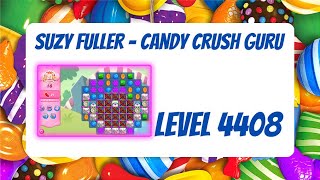 Candy Crush Level 4408 Talkthrough, 16 Moves 0 Boosters from Suzy