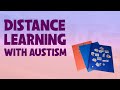 Distance Learning with Autism